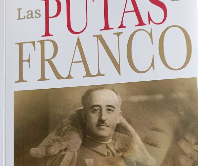 'Las putas de Franco', la nueva novela del periodista Joaquín Abad