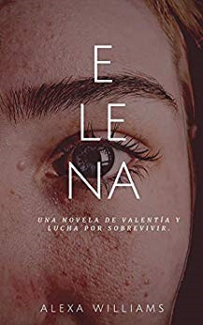 ‘Elena’, una novela corta que atrapa en su esencia y te transportará a otros mundos para evitar una horrible realidad