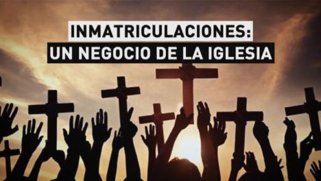 Una de las medidas de Sánchez es la reversión de las inmatriculaciones indebidas de la Iglesia durante el gobierno de Aznar y Rajoy