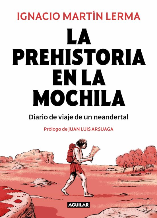 La obra literaria “LA PREHISTORIA EN LA MOCHILA” y charla con Ignacio Martín Lerma tendrá lugar el 10 de marzo en la sede de la Fundación Lorquimur