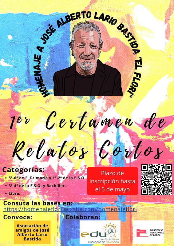 La concejalía de Educación colabora en el I Certamen de Relatos Cortos José Alberto Lario “El Flori” para recordar la figura de este maestro y músico lorquino