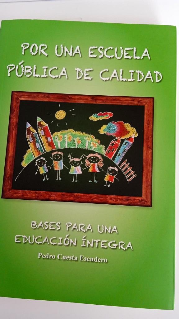 'Financiación del sistema educativo', por Pedro Cuesta Escudero autor de Por una escuela pública de calidad. Bases para una educación íntegra