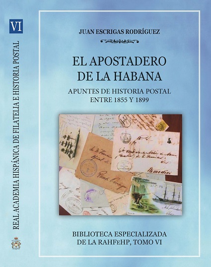 PUBLICACIONES DEL CN JUAN ESCRIGAS RODRÍGUEZ EN LA REAL ACADEMIA HISPÁNICA DE FILATELIA E HISTORIA POSTAL