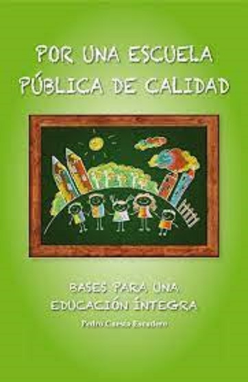 'La Formación profesional y la educación permanente', por Pedro Cuesta Escudero autor de Por una escuela pública de calidad. Bases para una educación íntegra