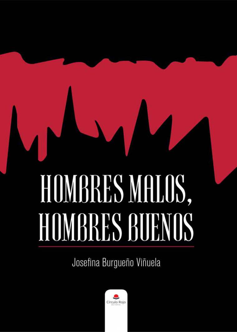Josefa Burgueño presenta su primera obra titulada: ‘Hombres malos, hombres buenos’. “Una novela dedicada a una de las mayores lacras de nuestro tiempo, la violencia machista”