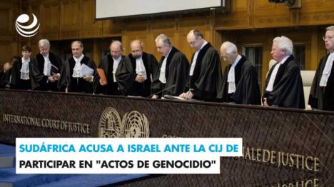 Sudáfrica acusa a Israel de genocidio en Gaza y rompe relaciones diplomáticas