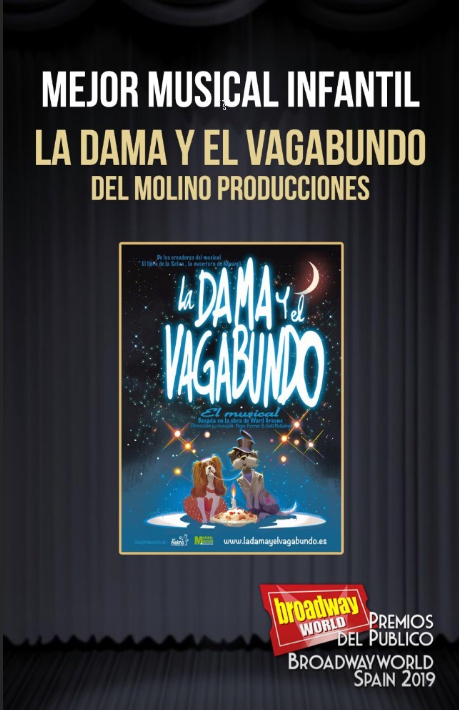 La producción lorquina ‘La Dama y el Vagabundo’ elegida mejor musical infantil de los premios del público de la prestigiosa revista BroadwayWorld Spain