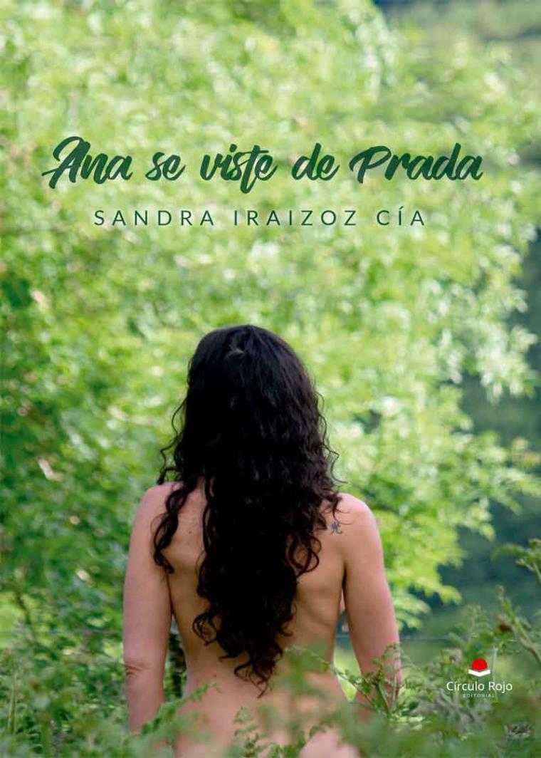 Sandra Iraizoz lanza un mensaje de lucha y esperanza en la novela 'Ana se viste de Prada'