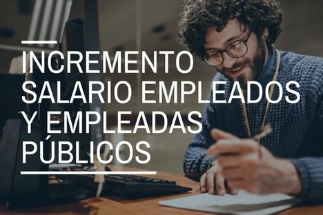 Aumento salarial para empleados p&Atilde;&ordm;blicos hasta 2028