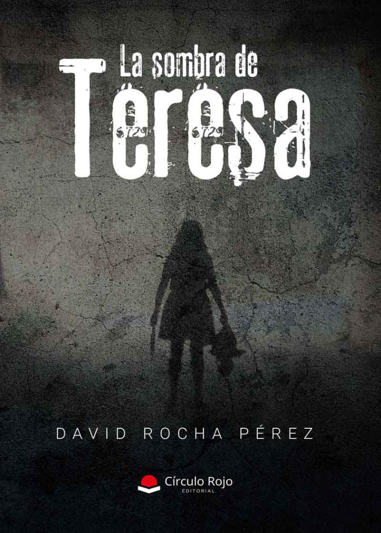 'La sombra de Teresa' , una novela directa y rápida que promete entretenimiento e intriga al lector