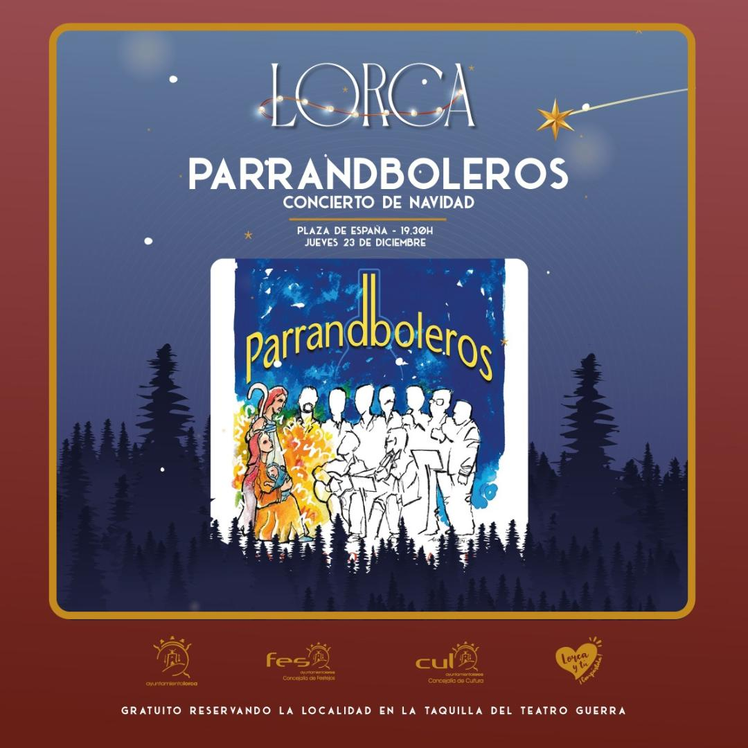 “Los Parrandboleros” actuarán hoy jueves, 23 de Diciembre en la carpa situada en la Plaza de España de Lorca