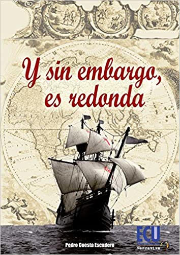 1 de mayo de 1521: Un grito desacordado por encima de las olas, por Pedro Cuesta Escudero autor del libro 'Y sin embargo es redonda. Magallanes y la primera vuelta al mundo'