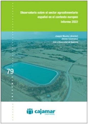 Presentación del ‘Observatorio Cajamar sobre el sector agroalimentario español en el contexto europeo. Informe 2022’