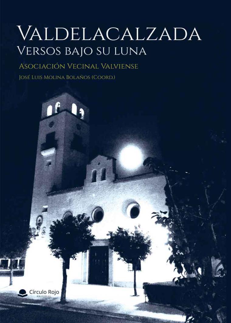 'Valdelacazada.Versos bajo su luna' una recopilación de las cuatro veladas literarias que se han celebrado en la localidad